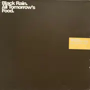 LP - Black Rain - All Tomorrow's Food