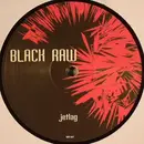 12inch Vinyl Single - Black Raw - Jetlag