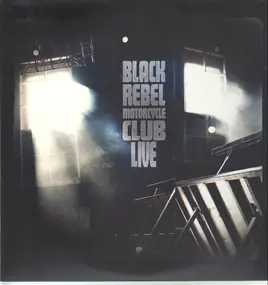 Black Rebel Motorcycle Club - 21225.00081 Live