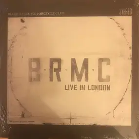 Black Rebel Motorcycle Club - B.R.M.C. Live In London