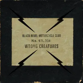 Black Rebel Motorcycle Club - Wrong Creatures