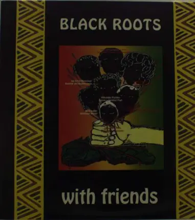 Black Roots - With Friends