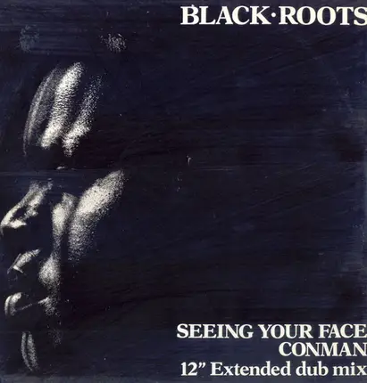 Black Roots - Seeing Your Face