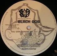 Black Rob - You Don't Know Me