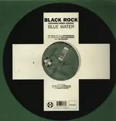 BLACK ROCK - Blue Water (No. 2)
