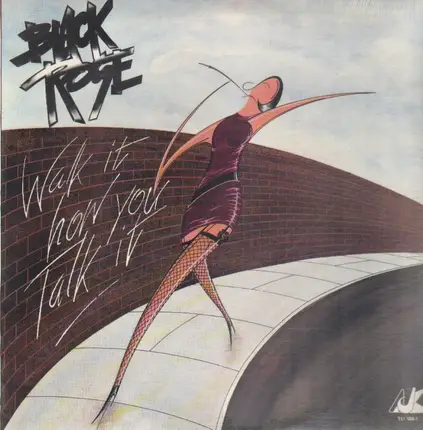 Black Rose - Walk It How You Talk It