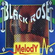 Black Rose - Melody