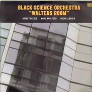 Black Science Orchestra - Walters Room