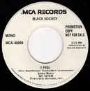 7inch Vinyl Single - Black Society - I Feel / Sherry