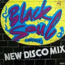 12inch Vinyl Single - Black Soul - Black Soul (Medley) New Disco Mix