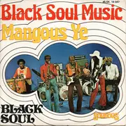 7inch Vinyl Single - Black Soul - Black Soul Music / Mangous Ye