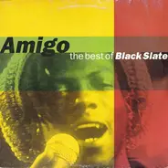 Black Slate - 'Amigo' - The Best Of Black State