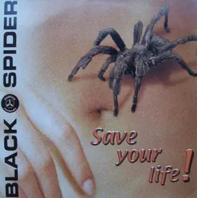 black spider - Save Your Life!
