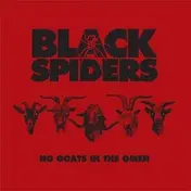 black spiders - No Goats In Theomen