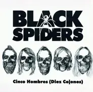 Black Spiders - Cinco Hombres (Diez Cojones)