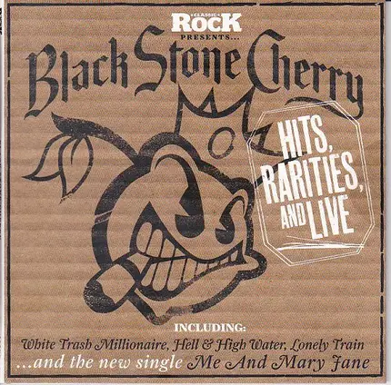 Black Stone Cherry - Hits, Rarities, And Live