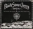 CD - Black Stone Cherry - Between The Devil & The Deep Blue Sea - Digipak