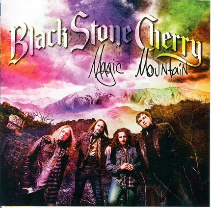 Black Stone Cherry - Magic Mountain