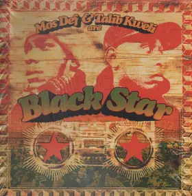 Black Star - Mos Def & Talib Kweli Are Black Star