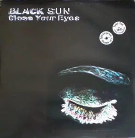Black Sun - Close Your Eyes