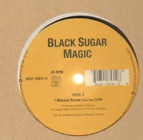 black sugar magic - I Wanna Know