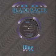 Blade Racer - MASTER BLASTER EP