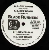Blade Runners - Get down / Never Jam