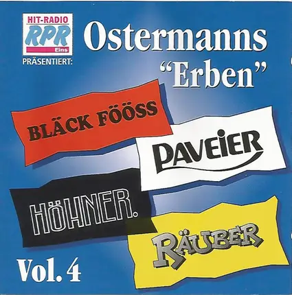 Bläck Fööss , Paveier , Höhner , De Räuber - Ostermanns "Erben" Vol. 4