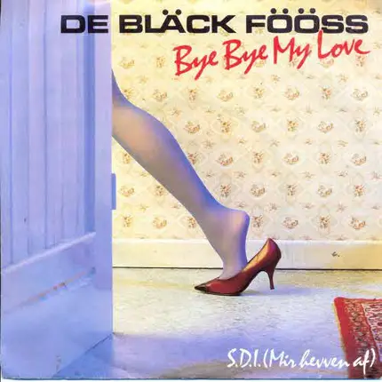 Bläck Fööss - Bye Bye My Love