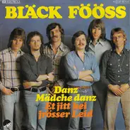 Bläck Fööss - Danz Mädche Danz