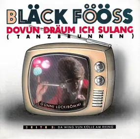 De Bläck Fööss - Dovun Dräum Ich Sulang (Tanzbrunnen)