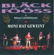 Bläck Fööss & Günter Lückerath - Moni Hat Geweint