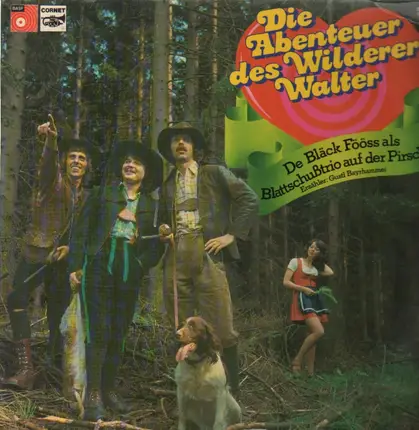 Bläck Fööss - Die Abenteuer Des Wilderers Walter - De Bläck Fööss Als Blattschußtrio Auf Der Pirsch