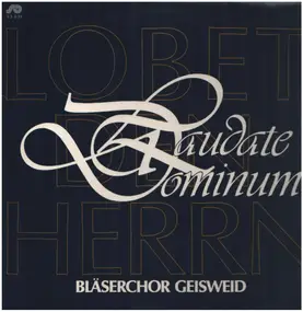 Bläserchor Geisweid - Laudate Dominum - Lobet den Herrn