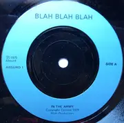 7inch Vinyl Single - Blah Blah Blah - In The Army