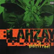 Blahzay Blahzay - Pain I Feel / Good Cop Bad Cop