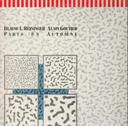 Blaine L. Reininger & Alain Goutier - Paris en Automne