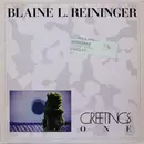 12inch Vinyl Single - Blaine L. Reininger - Greetings One