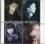 Blair String Quartet - From Mozart to Ravel