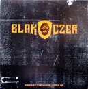 12inch Vinyl Single - Blak Czer - Who Got The Glock / Stick Up