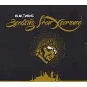 Blak Twang - Speaking from Xperience