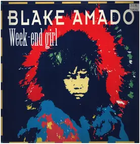 Blake Amado - Week-End Girl