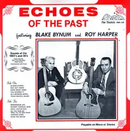 Blake Bynum And Roy Harper - Echoes Of The Past