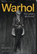 Blake Gopnik - Warhol: Ein Leben als Kunst