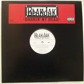 Blak Jak - Bobbin' My Head