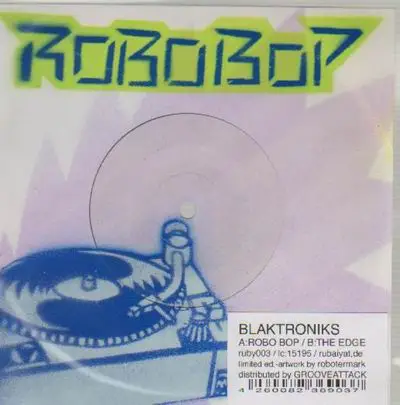 Blaktroniks - Robo Bop / The Edge