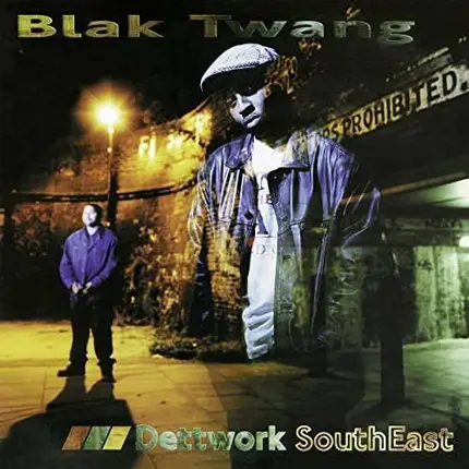 Blak Twang - Dettwork SouthEast
