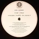 12'' - Blame - The One / From This Planet