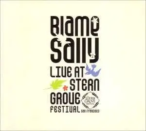 Blame Sally - Live At Stern Grove Festi