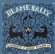 Blame Sally - Night of 1000 Stars